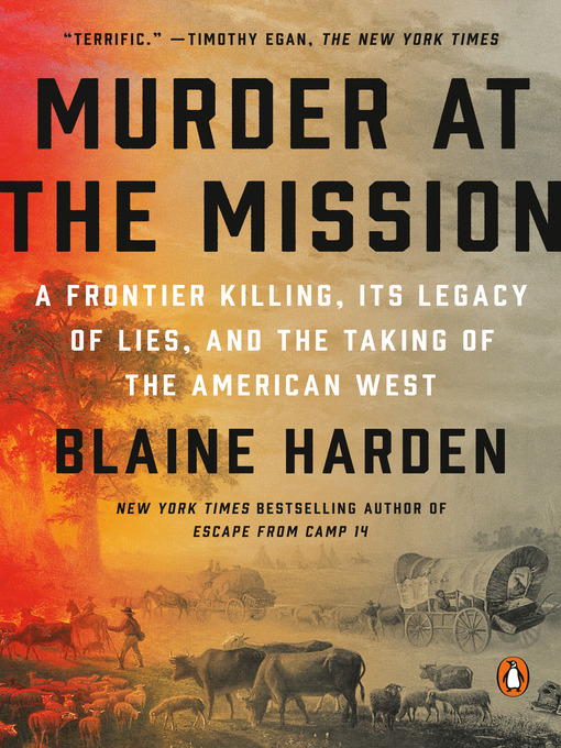 Title details for Murder at the Mission by Blaine Harden - Available